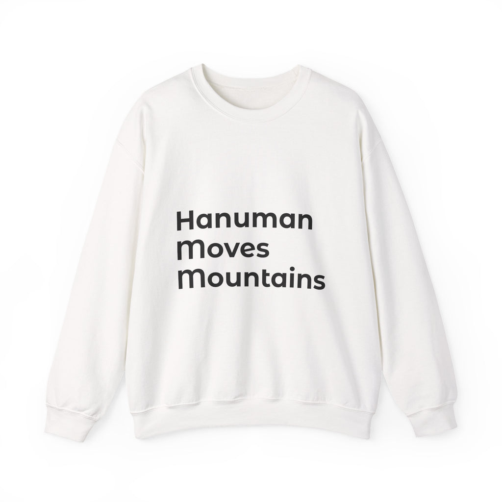 Hanuman Moves Mountains Sweatshirt