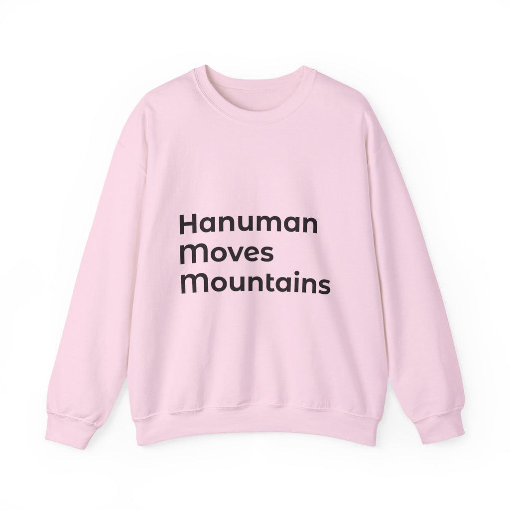 Hanuman Moves Mountains Sweatshirt