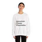 Hanuman Moves Mountains Sweatshirt