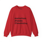 Hanuman Moves Mountains Sweatshirt