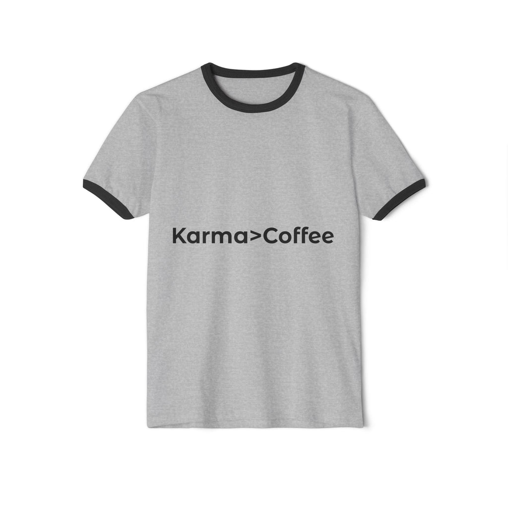 Karma > Coffee Ringer T-Shirt