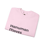 Hanuman Moves Mountains Sweatshirt