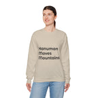 Hanuman Moves Mountains Sweatshirt