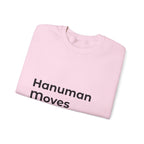 Hanuman Moves Mountains Sweatshirt
