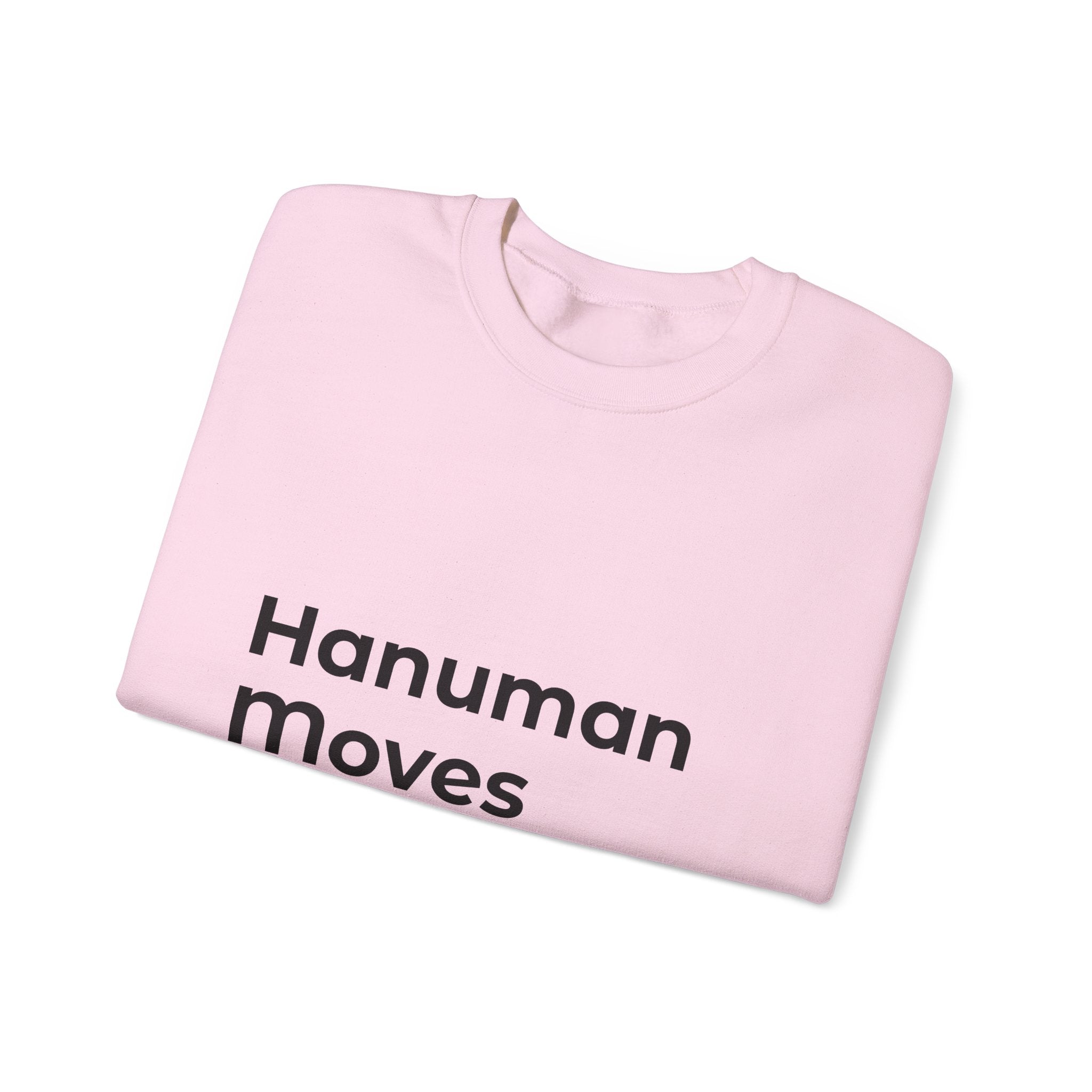 Hanuman Moves Mountains Sweatshirt