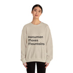 Hanuman Moves Mountains Sweatshirt