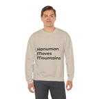 Hanuman Moves Mountains Sweatshirt