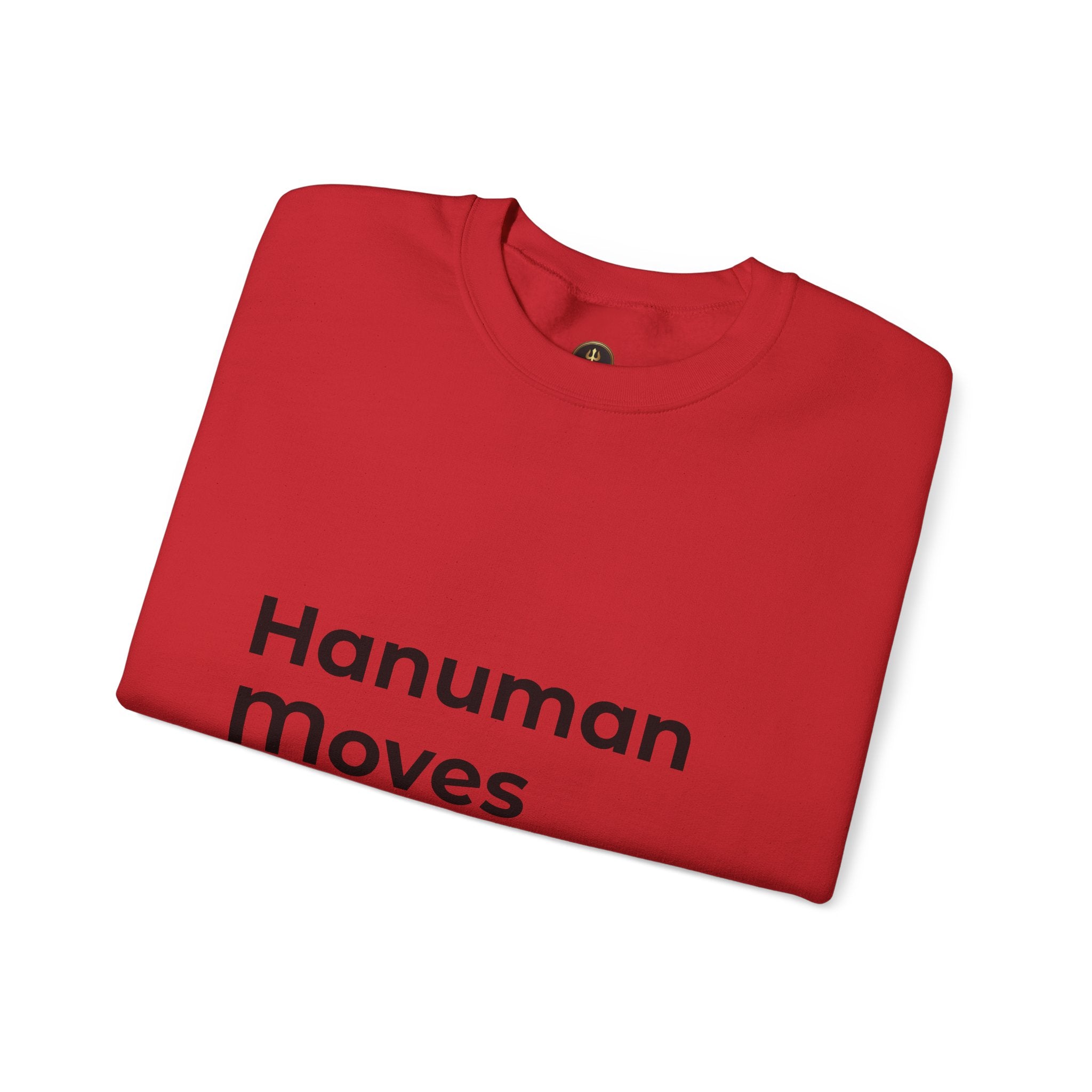Hanuman Moves Mountains Sweatshirt