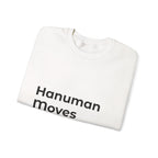 Hanuman Moves Mountains Sweatshirt