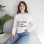 Hanuman Moves Mountains Sweatshirt