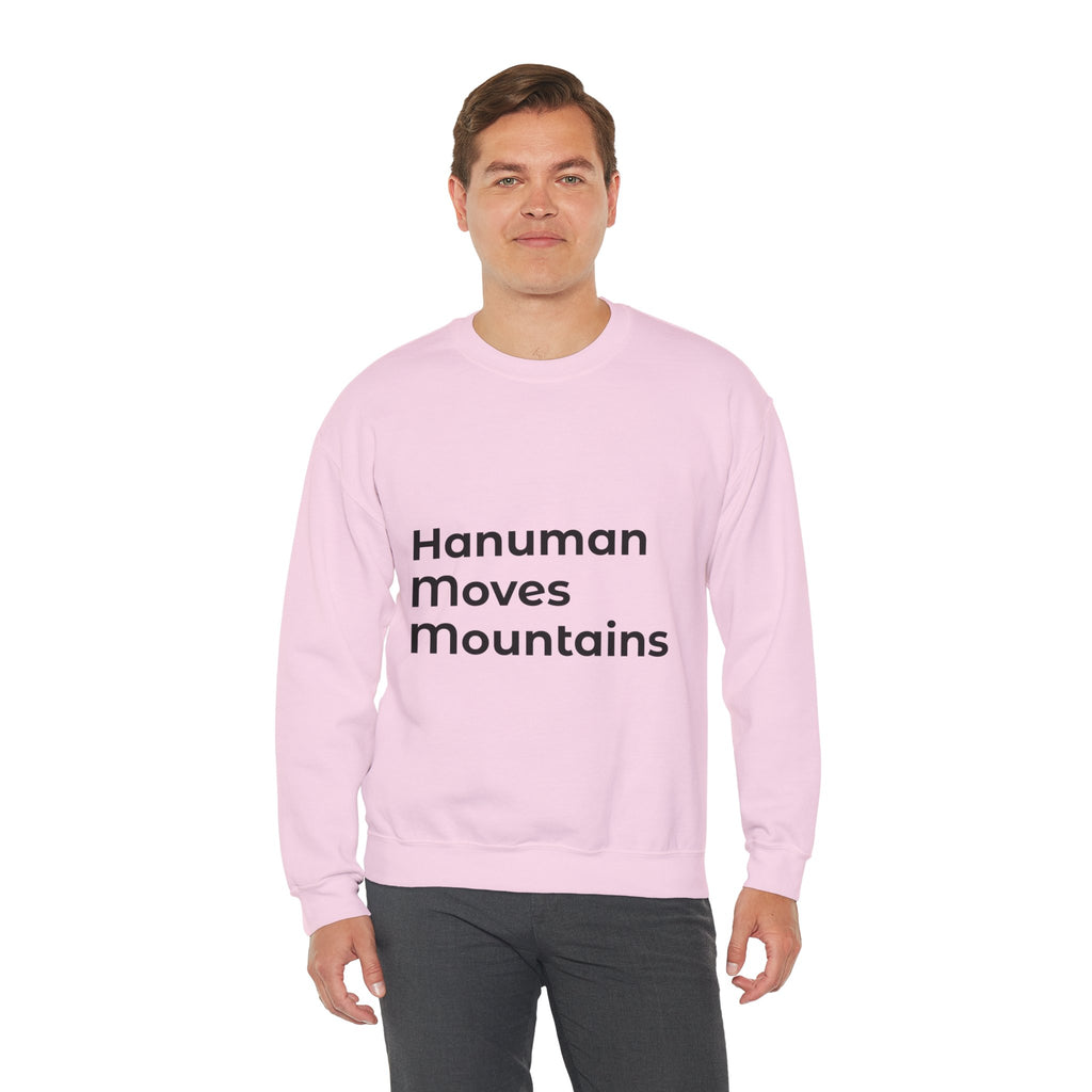 Hanuman Moves Mountains Sweatshirt