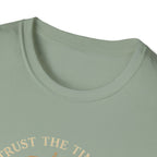 Trust the Timing T-Shirt
