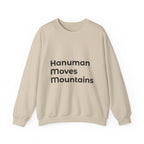 Hanuman Moves Mountains Sweatshirt