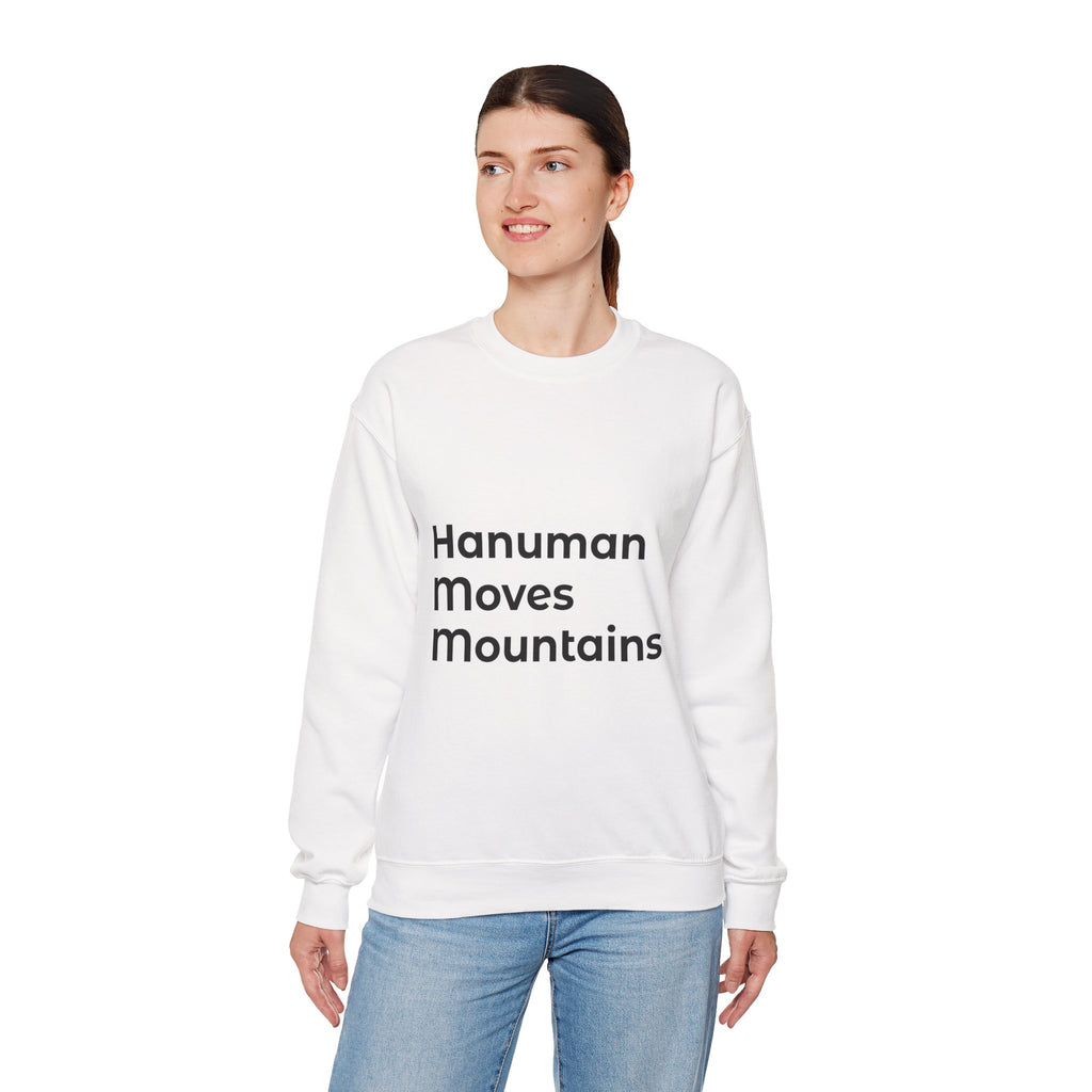 Hanuman Moves Mountains Sweatshirt